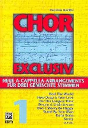 Chor exclusiv / Chor exclusiv Band 1 de Carsten Gerlitz