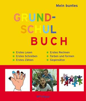 Mein buntes Grundschulbuch de Michael Holtmann