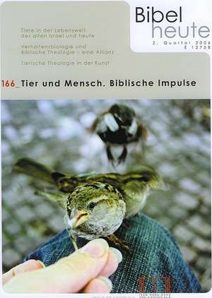 Bibel heute / Tier und Mensch. Biblische Impulse