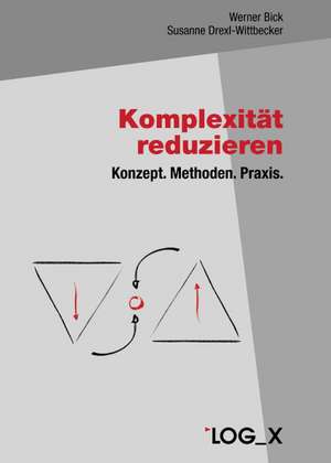 Komplexität reduzieren de Werner Bick