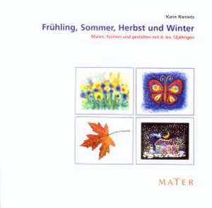 Frühling, Sommer, Herbst und Winter de Karin Rieniets