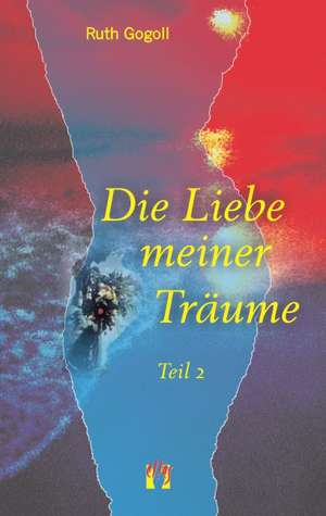 Die Liebe meiner Träume 2 de Ruth Gogoll