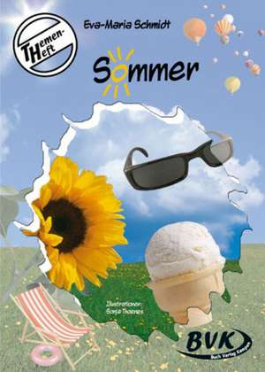 Themenheft Sommer 3. /4. Klasse de Eva Maria Schmidt