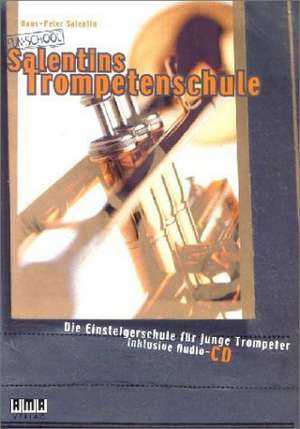 Salentins Trompetenschule. Inkl. CD de Hans-Peter Salentin