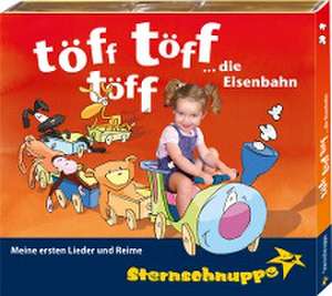 Töff töff töff die Eisenbahn de Margit Sarholz