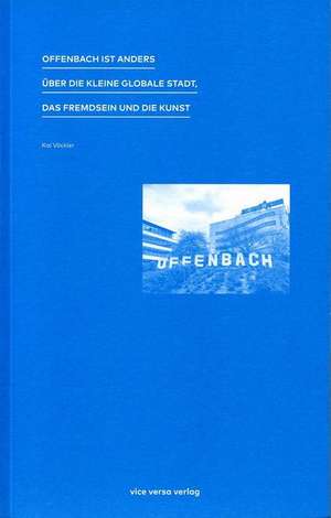 Offenbach ist anders de Kai Vöckler