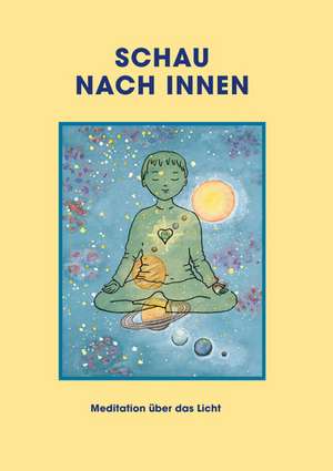 Schau nach innen! de Sathya Sai Baba