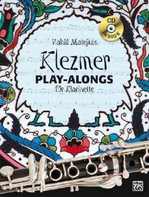 Vahid Matejkos Klezmer Play-alongs für Klarinette de Vahid Matejko