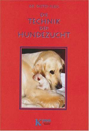 Die Technik der Hundezucht de Dieter Fleig