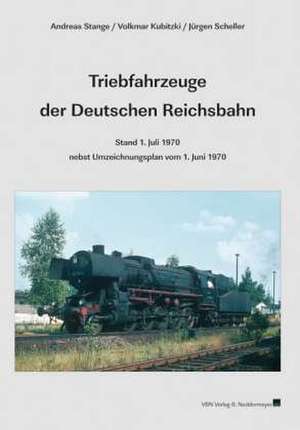 Die Triebfahrzeuge der Deutschen Reichsbahn de Andreas Stange