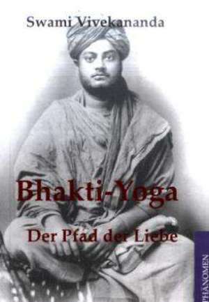 Bhakti-Yoga de Swami Vivekananda