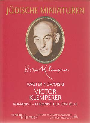 Jüdische Miniaturen. Victor Klemperer de Walter Nowojski