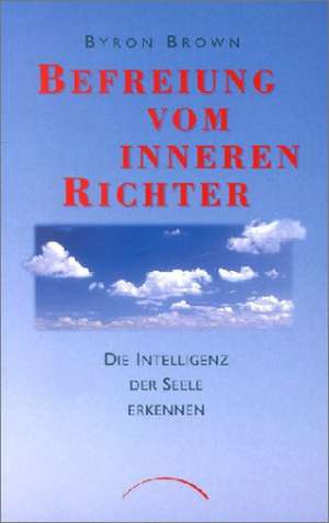 Befreiung vom inneren Richter de Shambhala Publication