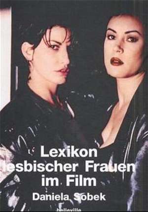 Lexikon lesbischer Frauen im Film de Daniela Sobek