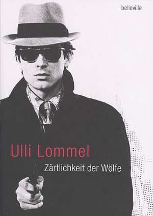 Zärtlichkeit der Wölfe de Ulli Lommel