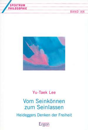 Vom Seinkönnen zum Seinlassen de Yu-Taek Lee