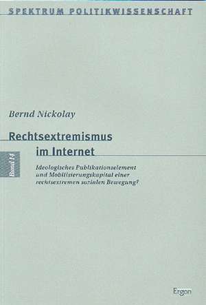 Rechtsextremismus im Internet de Bernd Nickolay