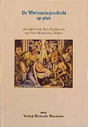 De Wiehnachsgeschicht op platt de Bernd Jörg Diebner