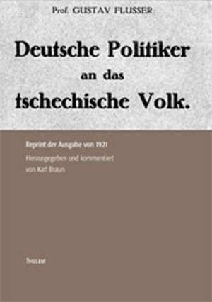 Deutsche Politiker an das tschechische Volk de Karl Braun