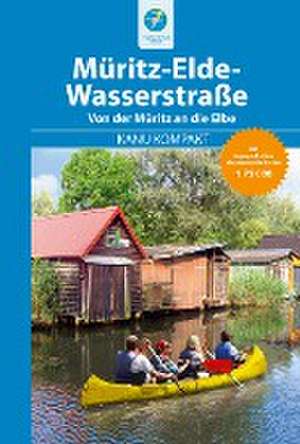 Kanu Kompakt Müritz-Elde-Wasserstraße de Bernhard Nentwich