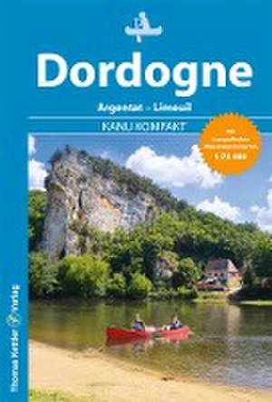 Kanu Kompakt Dordogne de Stefanie Holtkamp