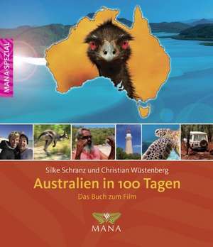 Australien in 100 Tagen de Silke Schranz