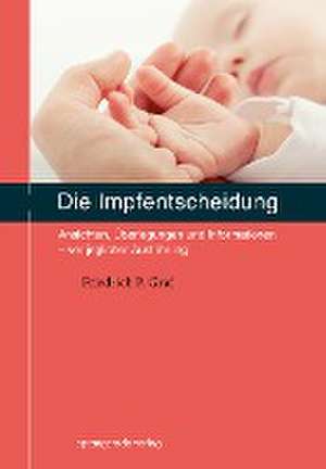 Die Impfentscheidung de Friedrich P. Graf