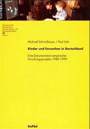 Kinder und Fernsehen in Deutschland de Michael Schmidbauer