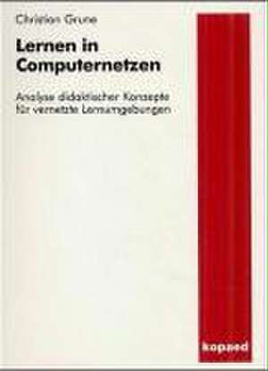 Lernen in Computernetzen de Christian Grune