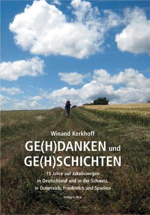 GE(H)DANKEN und GE(H)SCHICHTEN de Winand Kerkhoff