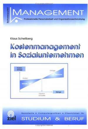 Kostenmanagement in Sozialunternehmen de Klaus Schellberg