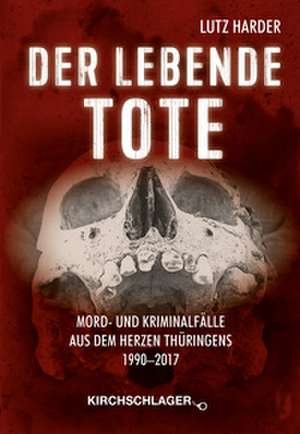 Der lebende Tote de Lutz Harder