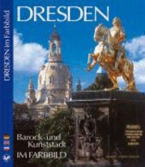 Barock- und Kunststadt DRESDEN de Horst Ziethen