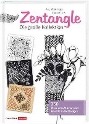 Zentangle - Die große Kollektion de Anya Lothrop