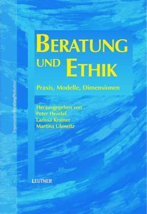 Beratung und Ethik de Peter Heintel