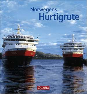 Norwegens Hurtigruten