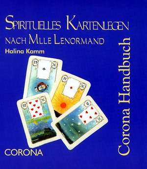 Kamm, H: Spirituelles Kartenlegen