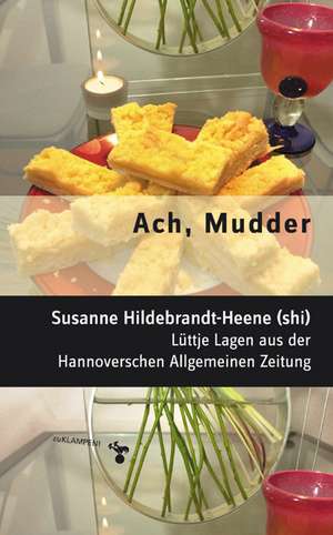 Ach, Mudder de Susanne Hildebrandt-Heene