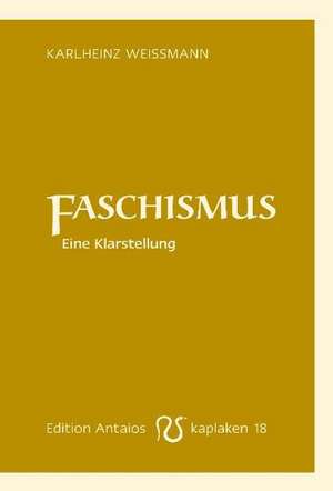 Faschismus de Karlheinz Weißmann