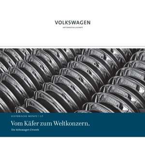 Die Volkswagen Chronik - Vom Käfer zum Weltkonzern de Manfred Grieger