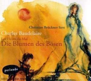 Die Blumen des Bösen de Charles Baudelaire