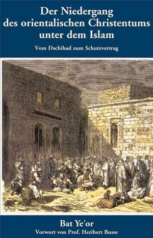 Der Niedergang des orientalischen Christentums unter dem Islam de Kurt Maier