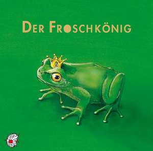 Der Froschkönig. CD de Jacob Grimm