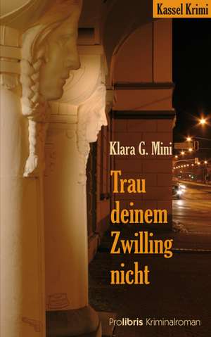 Trau deinem Zwilling nicht de Klara G. Mini