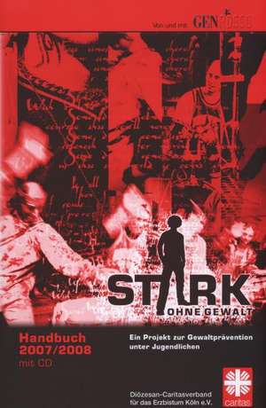 Stark ohne Gewalt Handbuch 2007/2008 de Gen Rosso