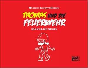 Thomas und die Feuerwehr de Manuela Lewentz-Hering