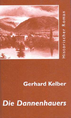 Die Dannenhauers de Gerhard Kelber