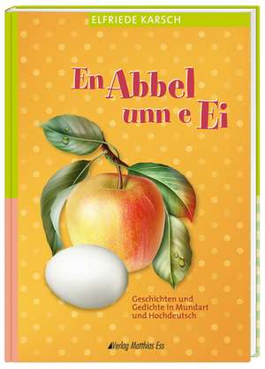 En Abbel unn e Ei de Elfriede Karsch