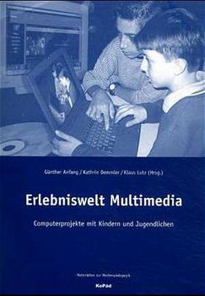 Erlebniswelt Multimedia de Günther Anfang