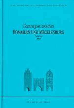 Grenzregion zwischen Pommern und Mecklenburg de Hans Joachim von Oertzen